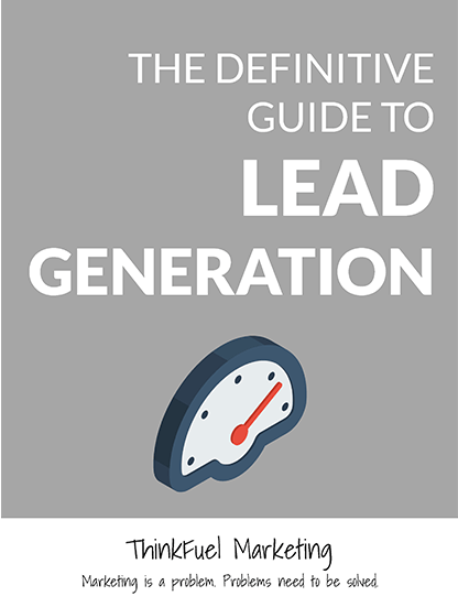 The Definitive Guide to Lead Generation